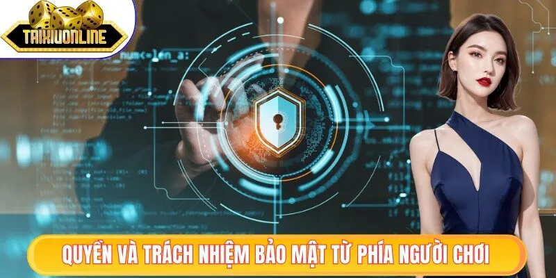 Chính Sách Bảo Mật 3 Tăng cường bảo mật với quy định quyền và trách nhiệm hội viên
