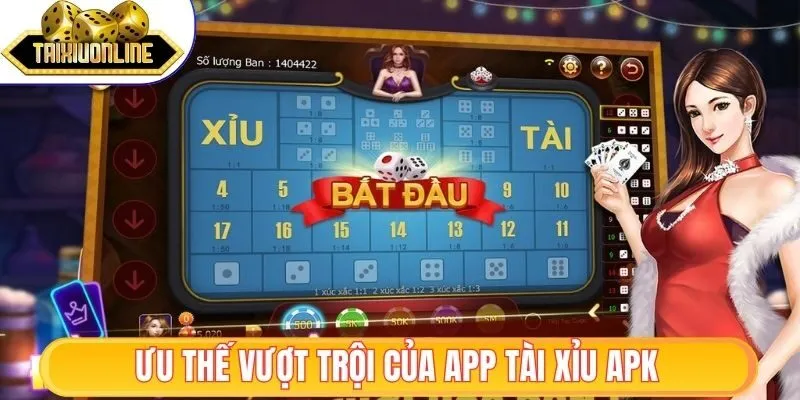 Ưu điểm nổi bật app tài xỉu apk